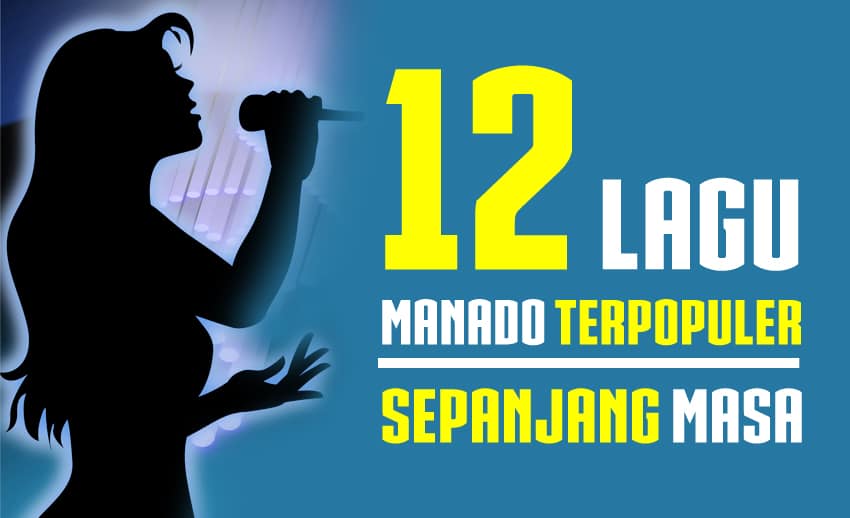 Read more about the article 12 Lagu Manado Terpopuler Sepanjang Masa