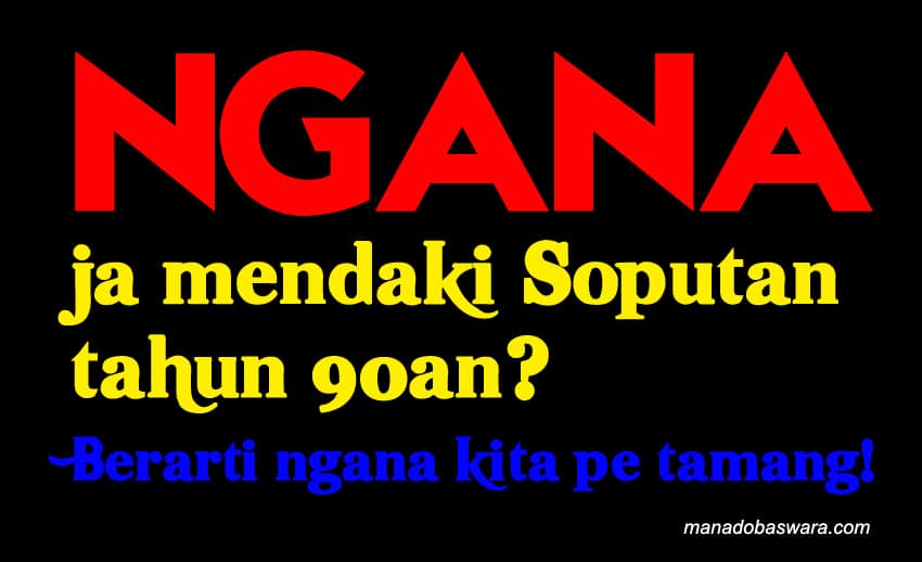 Kata Kata Sindiran Bahasa Manado Dan Artinya Manado Baswara